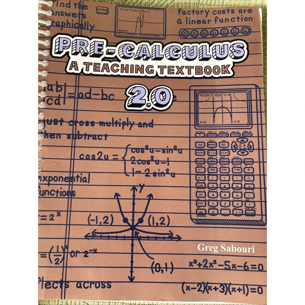 Pre-Calculus, Version 2.0: A Teaching Textbook by Greg Sabouri Spiral Bound-Good
